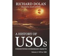 A History of USOs, Unidentified Submerged Objects: Volume 2: From 1970 to 1989