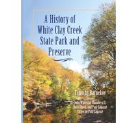 A History of White Clay Creek State Park and Preserve