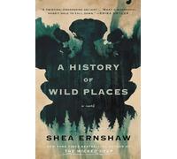 A History of Wild Places: A Novel
