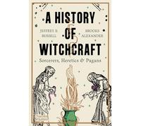 Jeffrey B. Russell Brooks Alexander A History of Witchcraft (Tascabile)