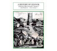 A History of Zennor: A Parish inWest Cornwall vol 3