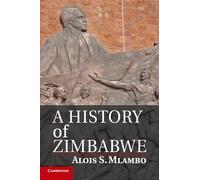Alois S. Mlambo A History of Zimbabwe (Tascabile)