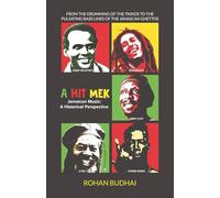 A Hit Mek: Jamaican Music: A Historical Perspective