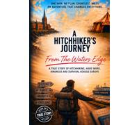 A Hitchhiker’s Journey From the Water’s Edge