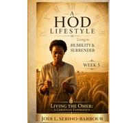 A Hod Lifestyle: Living in Humility & Surrender