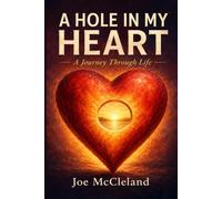 A HOLE IN MY HEART
