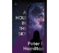 A Hole in The Sky: Arkship Trilogy Book I