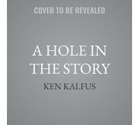 A Hole in the Story
