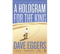 A Hologram for the King: a novel