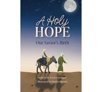 A Holy Hope: Our Savior's Birth