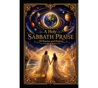 A Holy Sabbath Praise Of Poems and Psalms
