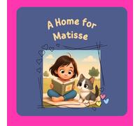A Home for Matisse: Coloring and Storytelling Book for Kids.: English version