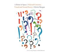 A Home in Space: Selected Concrete, Visual and Sound Poetry