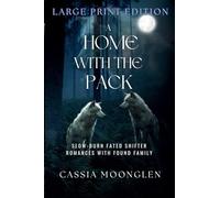 A Home with the Pack: Large Print Edition: 1