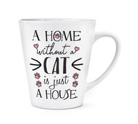 A Home Without Cat Is Just House 341ml Latte Tazza - Pazzo Divertente Lady