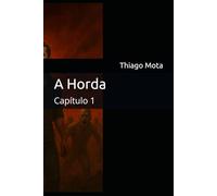 A Horda: Capítulo 1