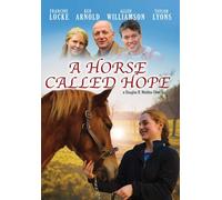 A Horse Called Hope (DVD) Allen Williamson Francine Locke Taylor Lyons