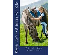 A Horse for Ella (A Level 1 Early Reader Book)