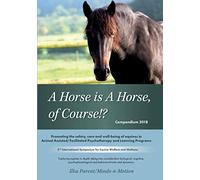 A Horse is a Horse, of Course!?: 2nd International Symposium for Equine Welfare and Wellness
