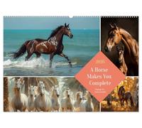 A Horse Makes You Complete (Wall Calendar 2026 DIN A2 landscape), CALVENDO 12 Month Wall Calendar: Wise words, beguiling images for horse lovers and riders