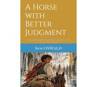 A Horse with Better Judgment: THE EARTH WAS NOT EMPTY: Book I of A Grey People Odyssey