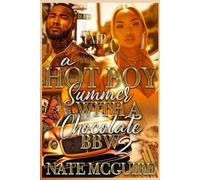 A HOT BOY SUMMER WITH A CHOCOLATE BBW 2: FINALE