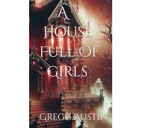 A House Full Of Girls