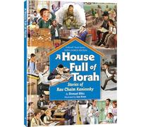 A House Full of Torah Stories of Rav Chaim Kanievsky