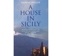 A House in Sicily [Lingua Inglese]