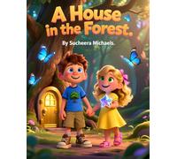 a house in the forest: fantasy | adventure | children playing