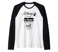 A House Is Not A Home Without A Cat - Amante dei Gatti Mamma papà Maglia con Maniche Raglan