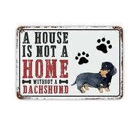 A House Is Not A Home Without A Dachshund Targa in metallo Vintage Farmhouse Cartello in alluminio Memorial Dog Memorial Country Tin Sign per casa, cucina, bar, sala 30,5 x 20,3 cm