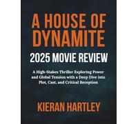 A House of Dynamite 2025 Movie Review: A High-Stakes Thriller Exploring Power and Global Tension with a Deep Dive into Plot, Cast, and Critical Reception