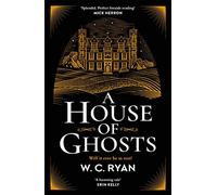 A House of Ghosts: The perfect haunting, atmospheric mystery for dark winter nights . . .