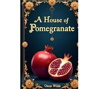 A House of Pomegranates