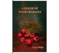 A House of Pomegranates