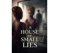 A House of Small Lies