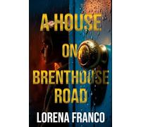 A House on Brenthouse Road: Suspense and paranormal mystery