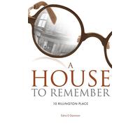 A House to Remember: 10 Rillington Place