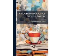 A Household Book of English Poetry