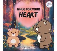 A Hug For Your Heart