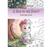 A Hug in my Heart Coloring Book: “A Grandmother’s Love That Never Fades”