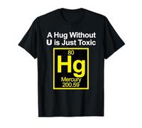 A Hug without U is Toxic Maglietta