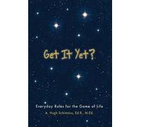 A Hugh Schintzius Ed B M Ed Get It Yet? (Copertina rigida)