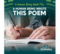 A Human Being Wrote This Poem