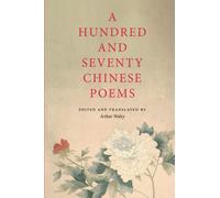 A Hundred and Seventy Chinese Poems