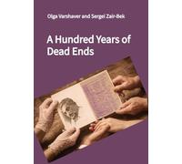 A Hundred Years of Dead Ends: Stage Play in 30 Scenes