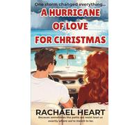 A Hurricane of Love For Christmas: A heartfelt second-chance holiday romance novella about love, forgiveness and the courage to begin again.