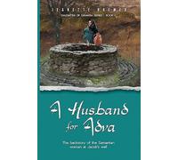 A Husband for Adva: The backstory of the Samaritan woman at Jacob's well.: Book1