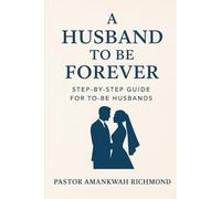 A HUSBAND TO BE FOREVER